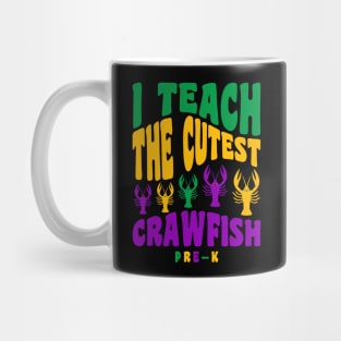 Pre K Teacher Mardi Gras Shirt I Teach the Cutest Crawfish Mug